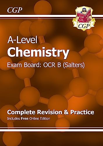 A-Level Chemistry: OCR B Year 1 & 2 Complete Revision & Practice with Online Edition (CGP OCR B A-Level Chemistry)